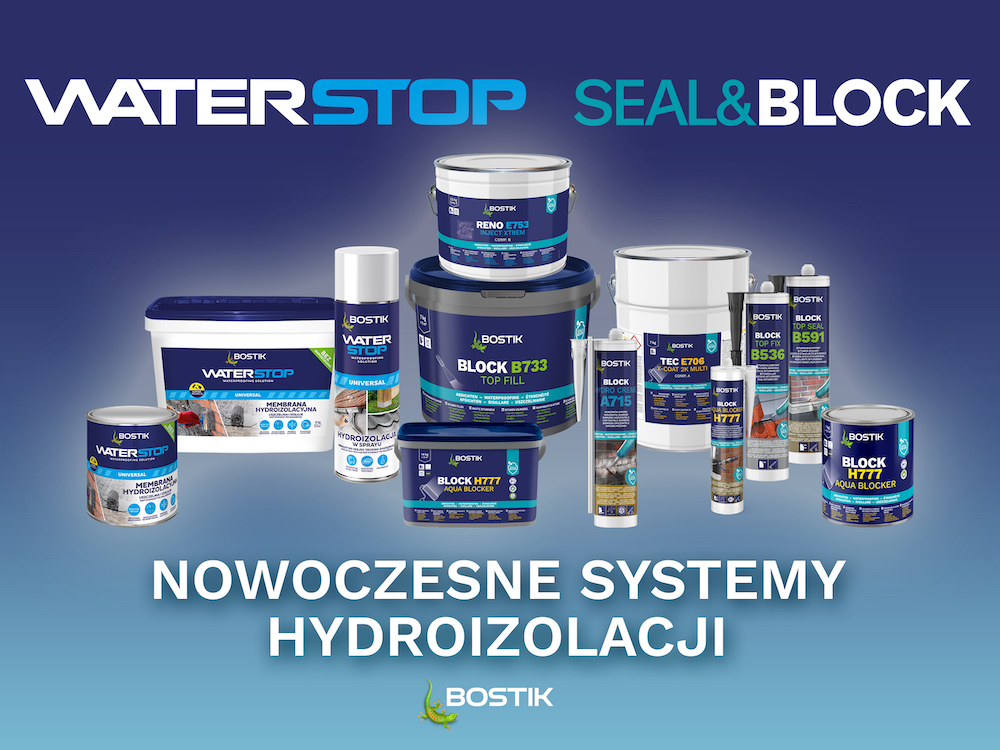 Nowoczesne systemy hydroizolacji budynków – Bostik SEAL&BLOCK i WATERSTOP  UNIVERSAL! – BUDOWLANE MATERIAŁY – Portal budowlany – nowości