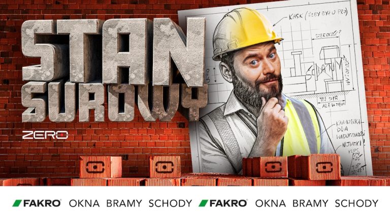FAKRO partnerem „Stanu Surowego” w Kanale Zero Stanowski buduje dom z polskimi firmami.